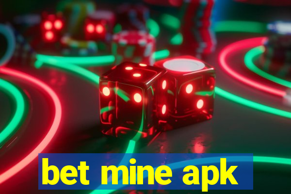 bet mine apk