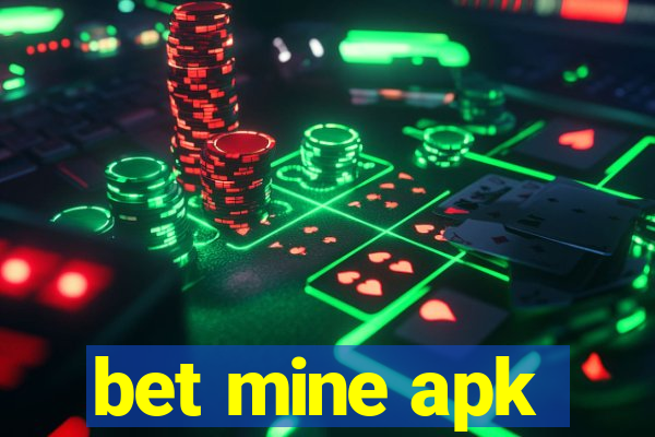 bet mine apk