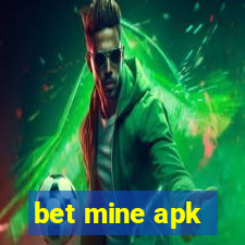 bet mine apk