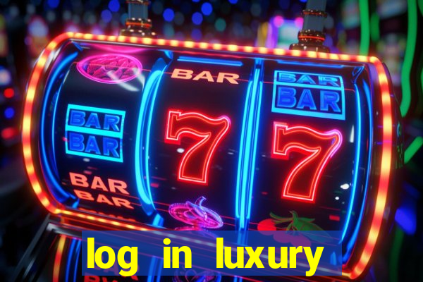 log in luxury casino login