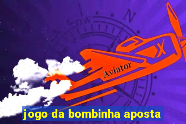 jogo da bombinha aposta