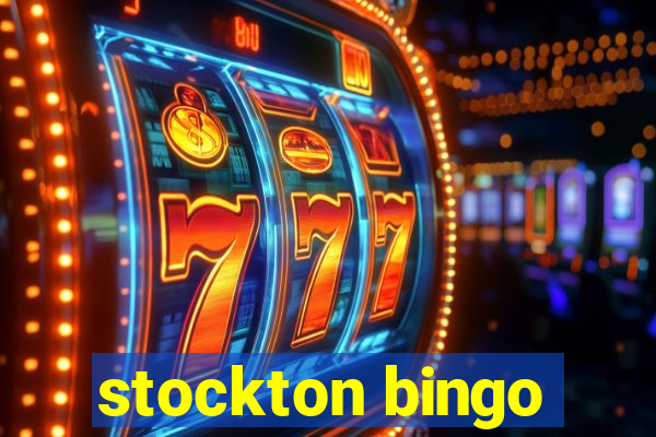 stockton bingo