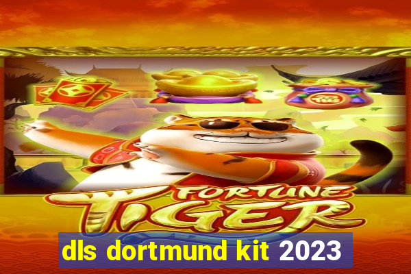 dls dortmund kit 2023