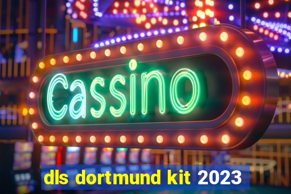 dls dortmund kit 2023