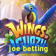 joe betting