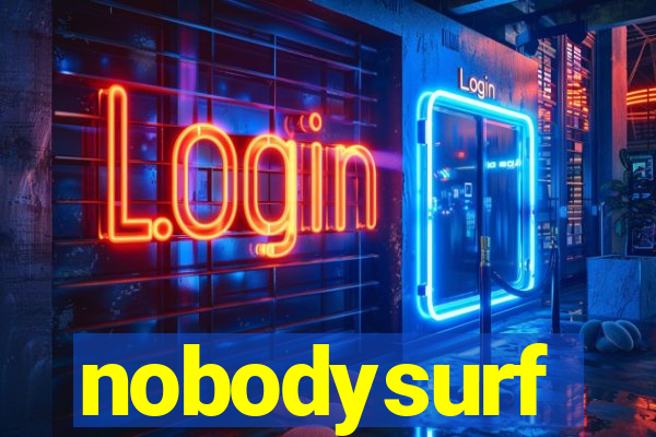 nobodysurf supporters club