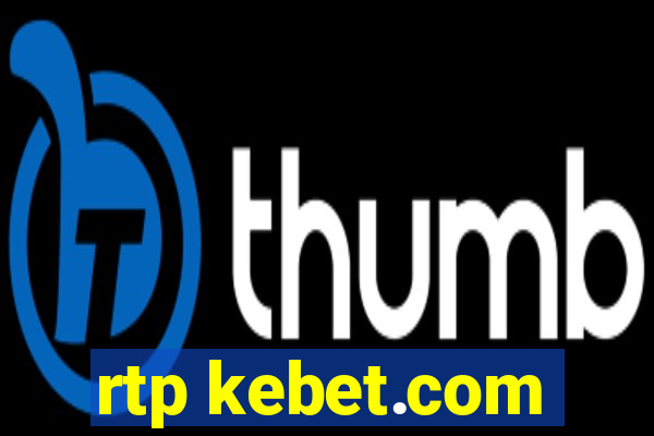 rtp kebet.com