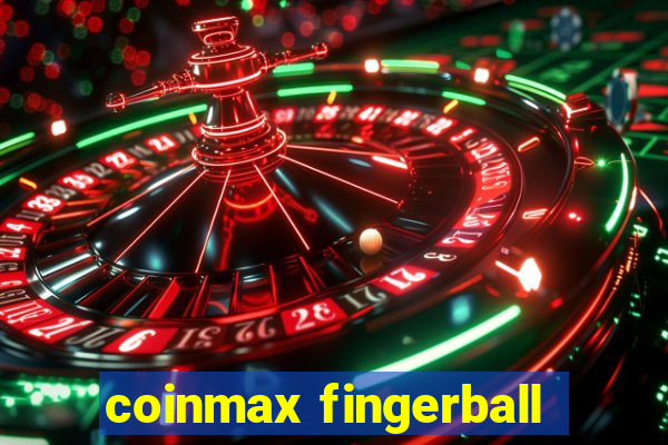 coinmax fingerball