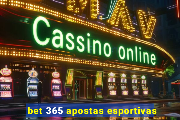 bet 365 apostas esportivas