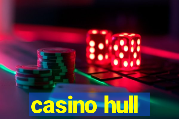 casino hull