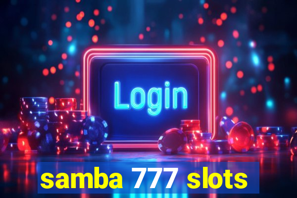 samba 777 slots