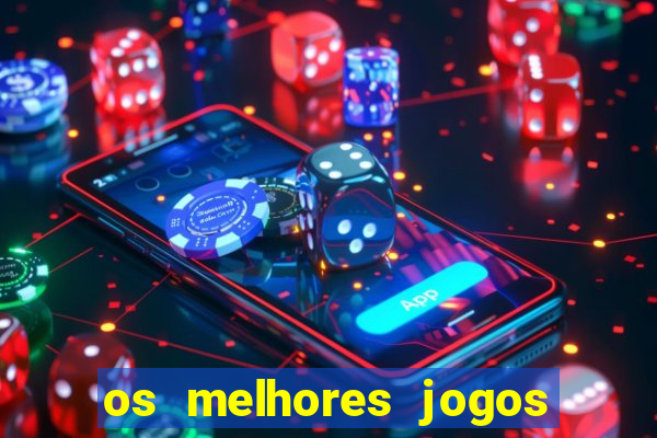 os melhores jogos de celular