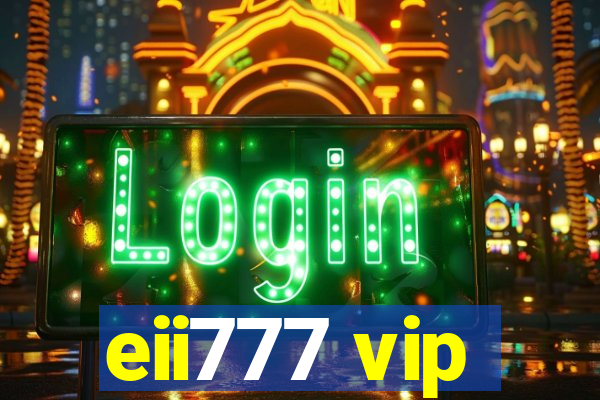 eii777 vip