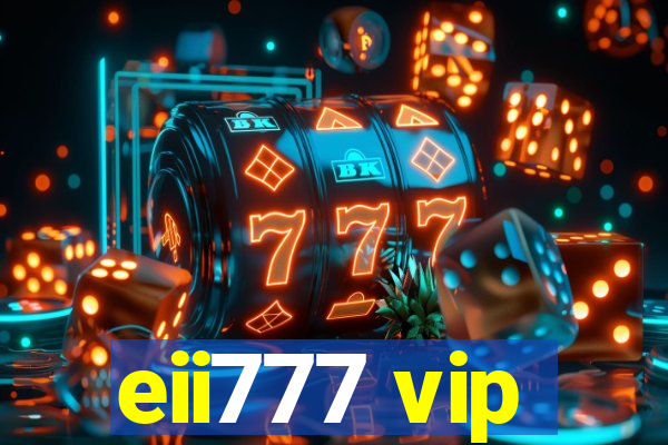 eii777 vip