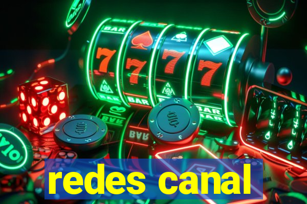 redes canal