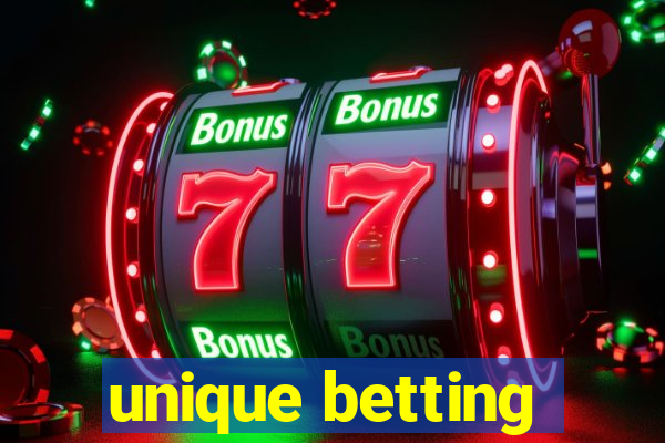 unique betting