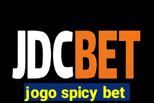 jogo spicy bet