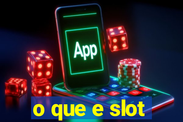 o que e slot