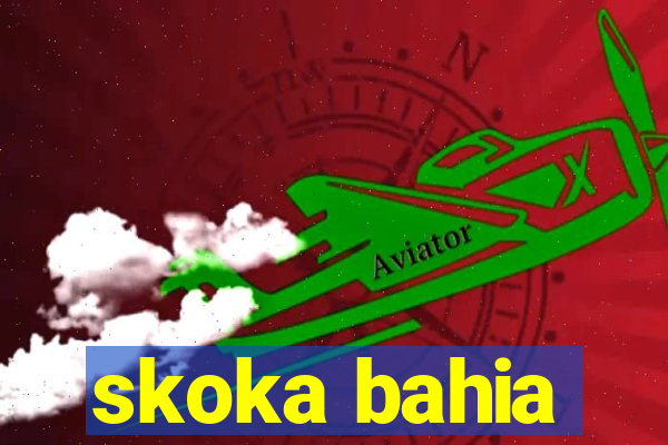 skoka bahia