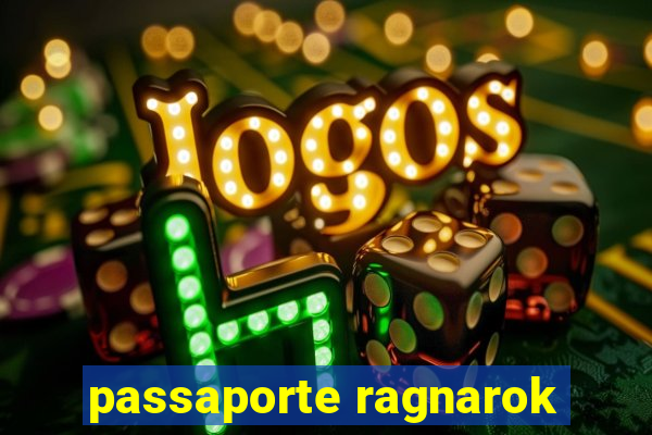 passaporte ragnarok