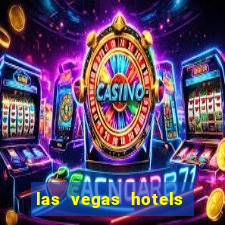 las vegas hotels and casino