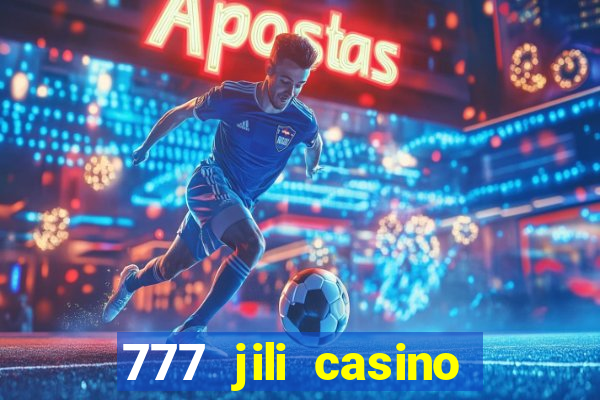 777 jili casino online games