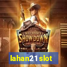 lahan21 slot