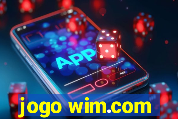 jogo wim.com