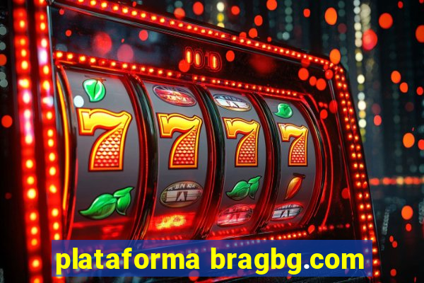 plataforma bragbg.com