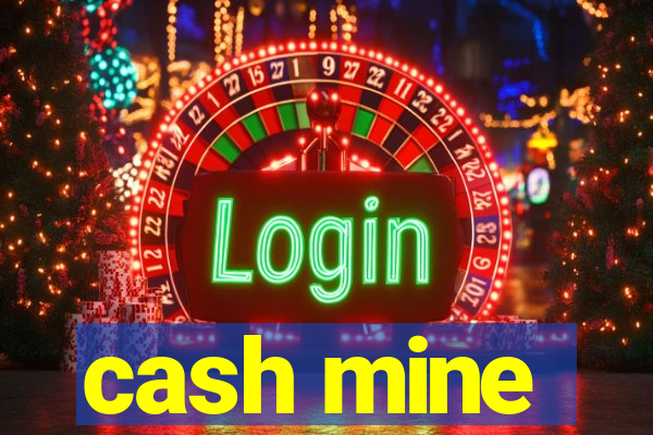 cash mine