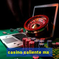 casino caliente mx