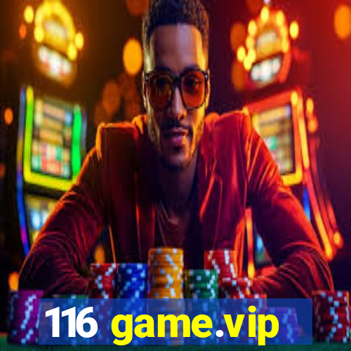 116 game.vip