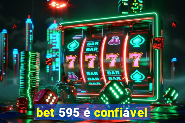 bet 595 é confiável