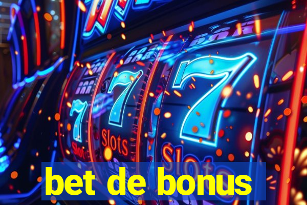 bet de bonus