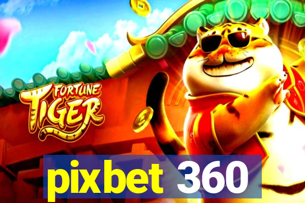 pixbet 360