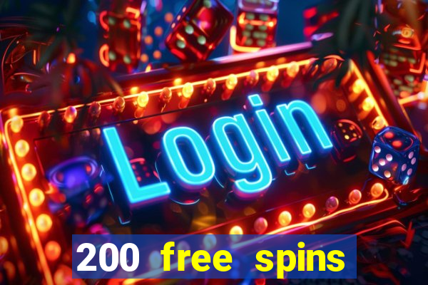 200 free spins online casino