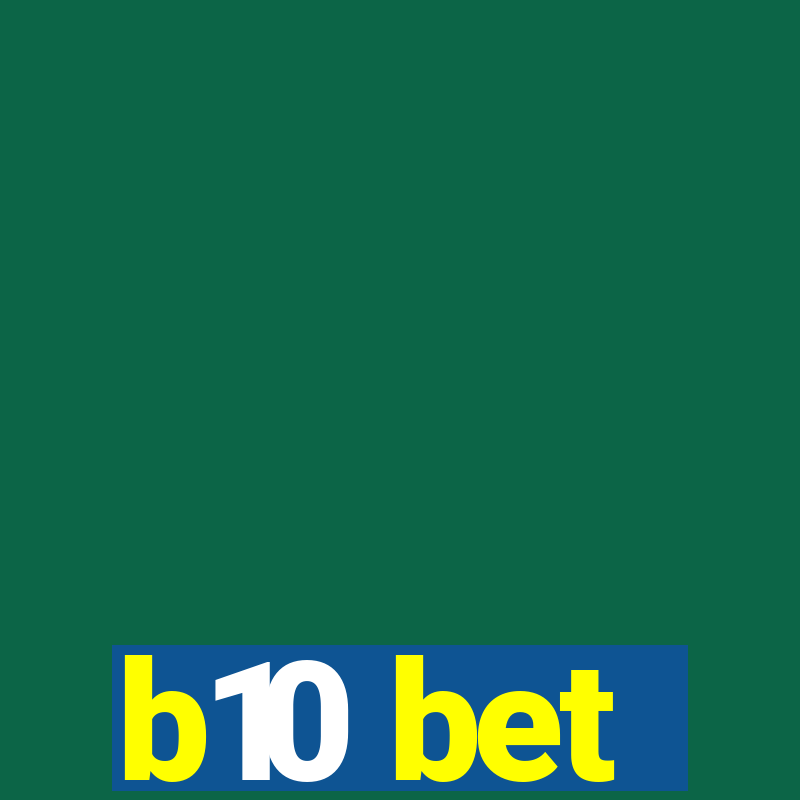 b10 bet