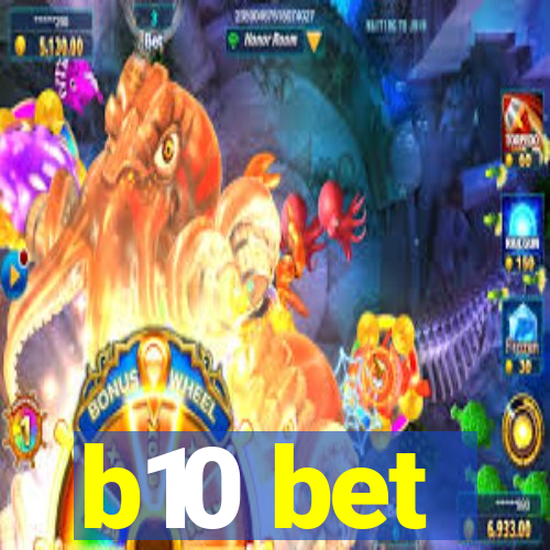 b10 bet