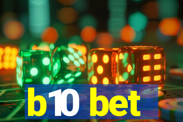 b10 bet