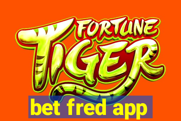 bet fred app