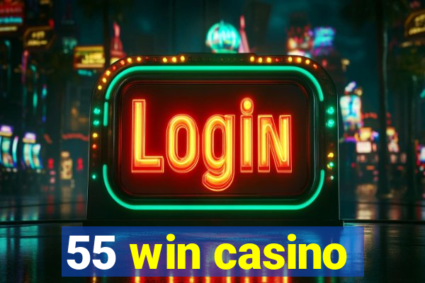 55 win casino