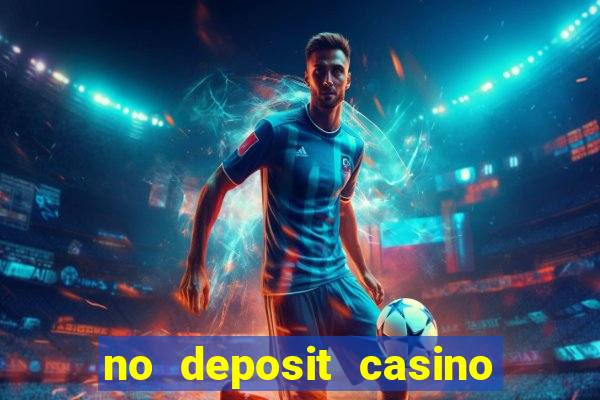 no deposit casino free money