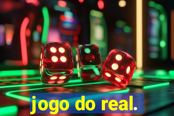 jogo do real.