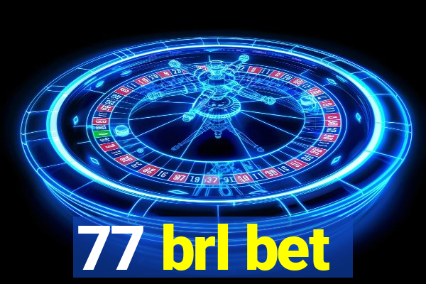 77 brl bet