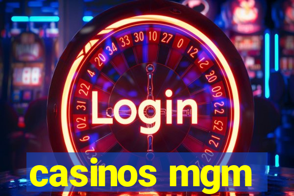 casinos mgm