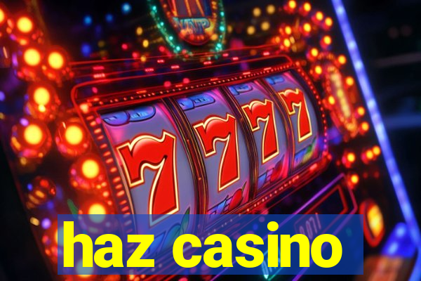 haz casino