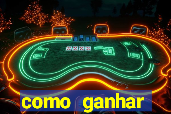 como ganhar dinheiro no slot