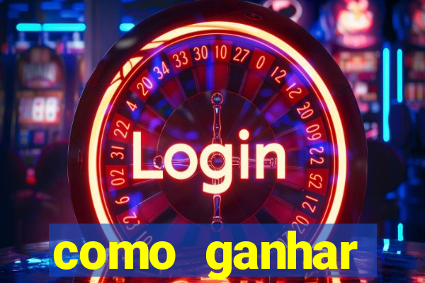 como ganhar dinheiro no slot