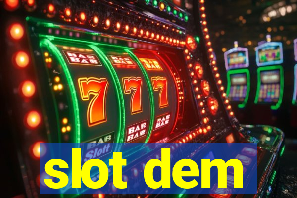 slot dem