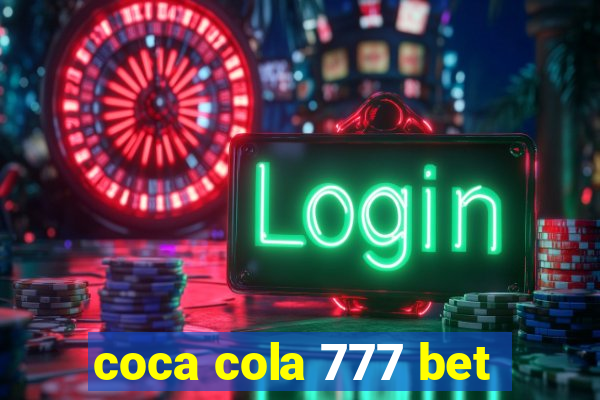 coca cola 777 bet